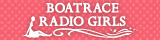BOATRACE RADIO GIRLS